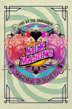 Locandina Nick Mason’s Saucerful of Secrets: Live at the Roundhouse