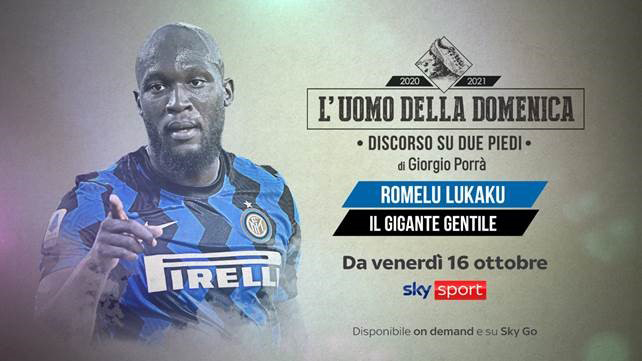 Romelu Lukaku protagonista de L'uomo della domenica su Sky Sport