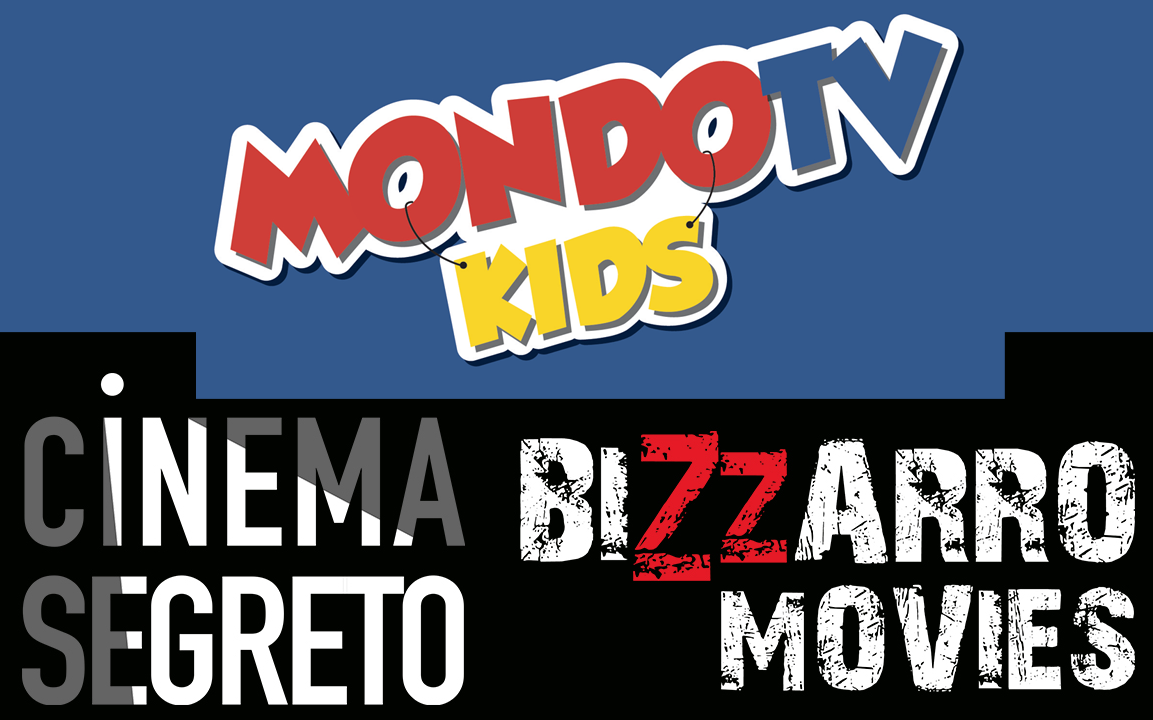 Mondo TV Kids, Cinema Segreto e Bizzarro Movies