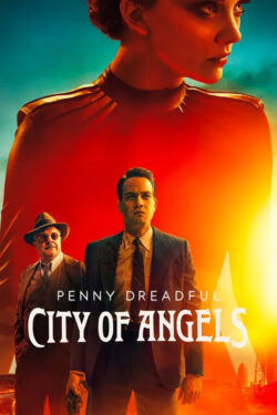 1×08 – Hide and Seek – Penny Dreadful: City of Angels