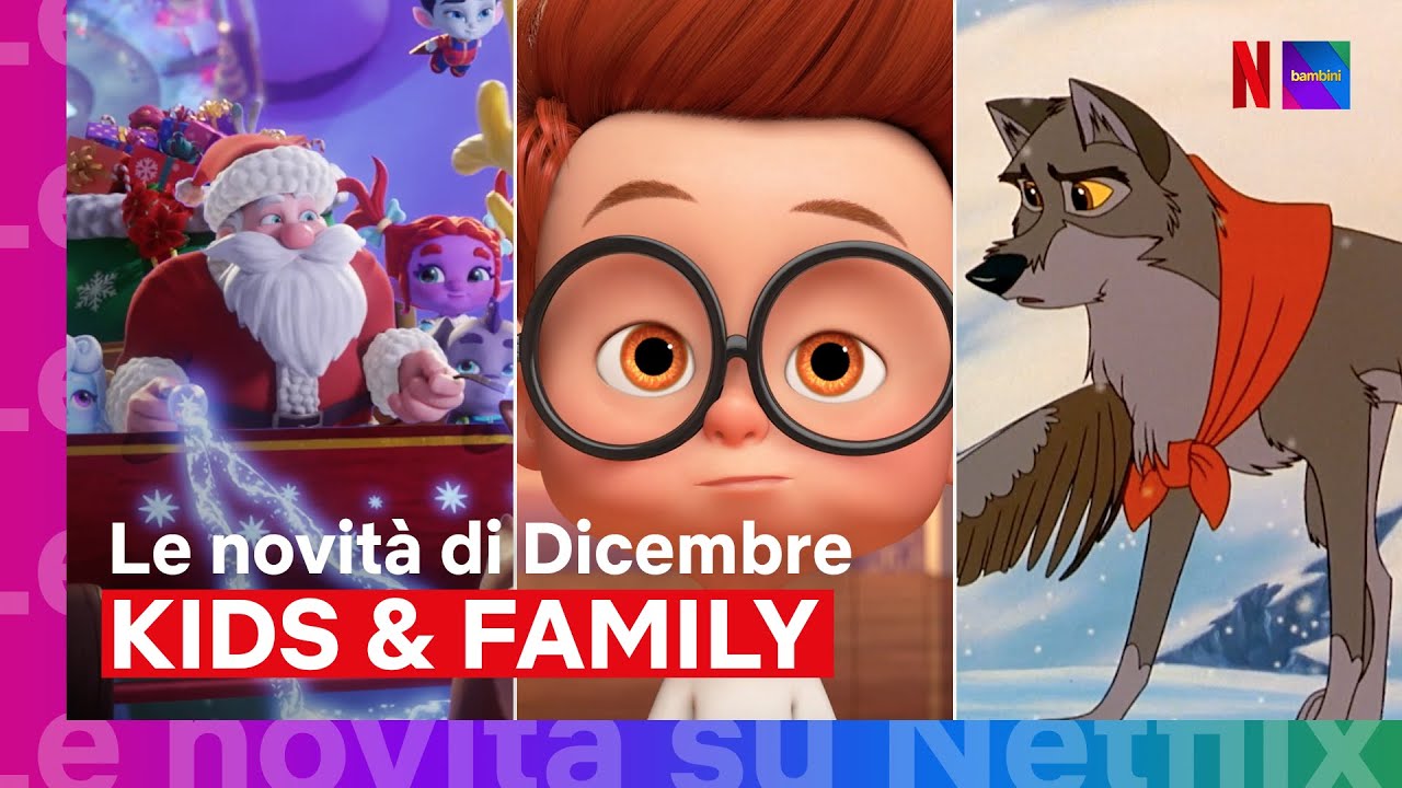 Su Netflix da Dicembre 2020 per bambini e famiglie