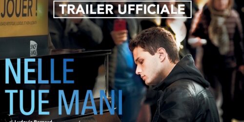 Nelle tue mani, Trailer film di Ludovic Bernard