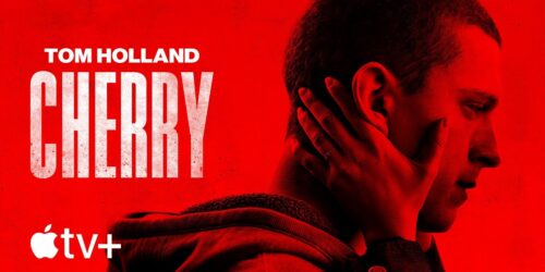 Cherry, Trailer del film con Tom Holland su Apple TV+