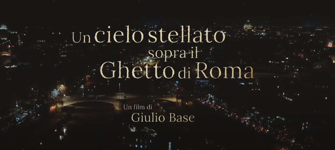 Trailer Un Cielo stellato sopra il Ghetto di Roma di Giulio Base