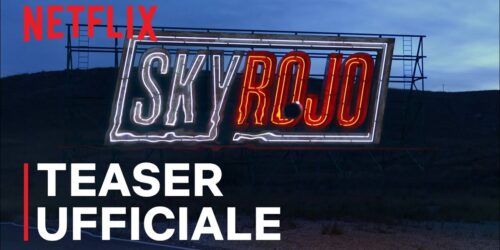 Sky Rojo, primo Trailer della serie Netflix