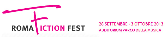 RomaFictionFest 2013