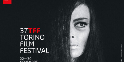 TFF37, i primi titoli selezionati per la 37a edizione del Torino Film Festival