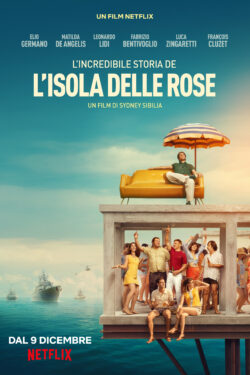 Locandina L’incredibile storia dell’Isola delle Rose