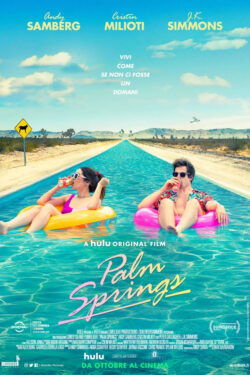 Palm Springs - Vivi come se non ci fosse un domani