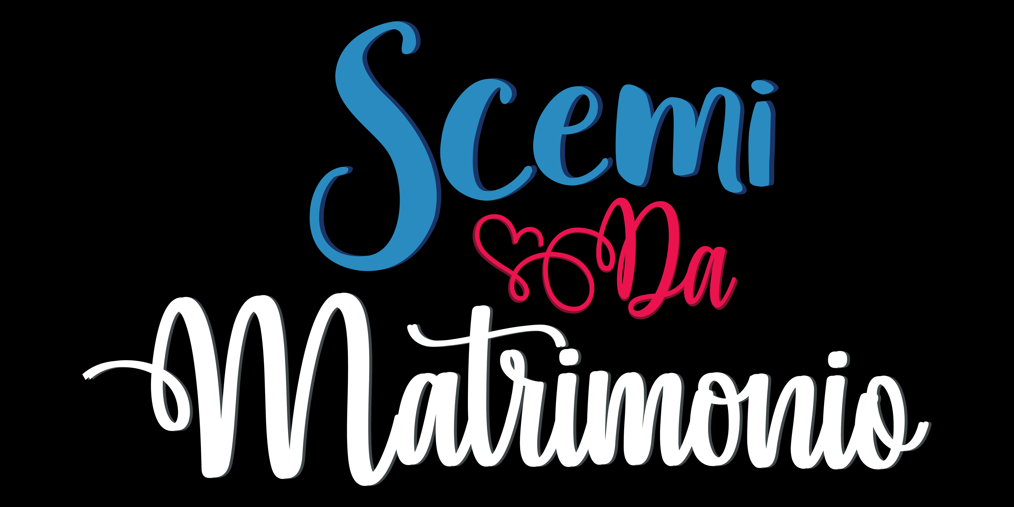 Scemi da Matrimonio