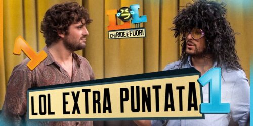 LOL 1, Prima Puntata: scene Extra