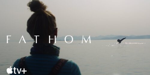 Fathom – In profondità, Trailer del doc sul modo di comunicare delle balene. Su Apple TV+