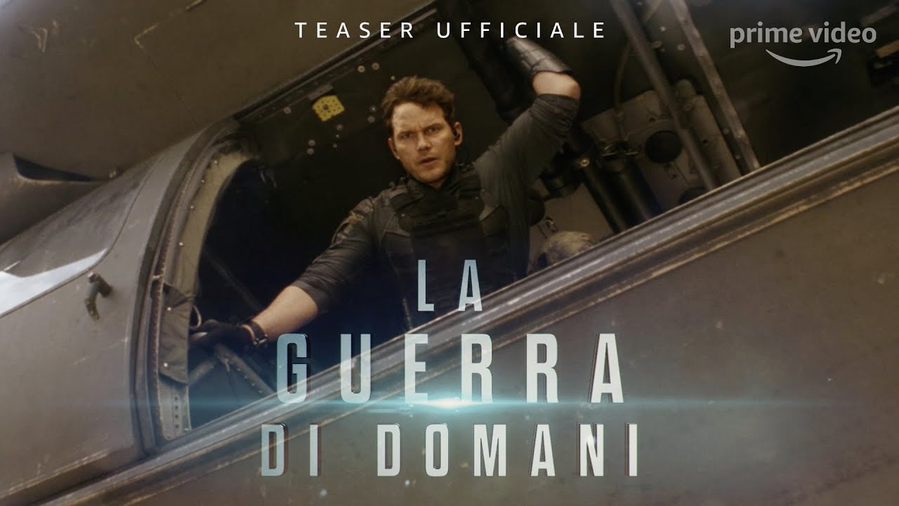 Trailer La Guerra di Domani (The Tomorrow War) con Chris Pratt su Prime Video da Luglio