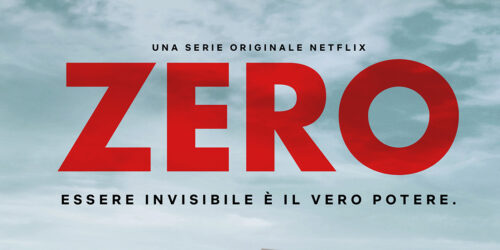 Zero, su Netflix la  storia di un timido ragazzo italiano di seconda generazione con uno straordinario superpotere