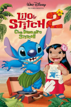 locandina Lilo e Stitch 2: Che disastri Stitch!