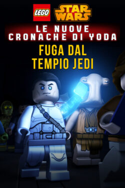 Locandina Lego Star Wars – Le Nuove Cronache di Yoda: Fuga Dal Tempio Jedi