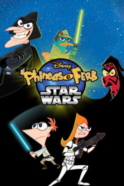 locandina Phineas e Ferb: Star Wars