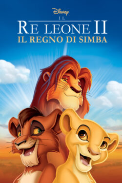 locandina Il re leone 2 – Il regno di Simba