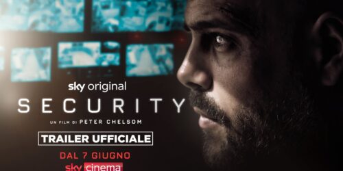 Trailer Security, film Sky Original con Marco D’Amore