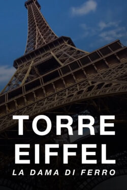 Locandina La Torre Eiffel - La Dama Di Ferro