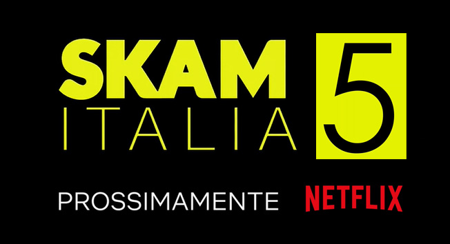 SKAM Italia, 5a stagione annunciata da Netflix