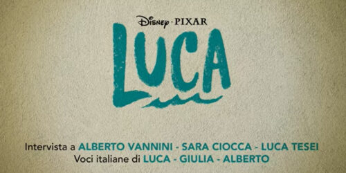 Luca: intervista a Luca Tesei, Alberto Vannini e Sara Ciocca, voci italiane nel film su Disney+
