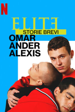 locandina Elite – Storie brevi: Omar Ander Alexis