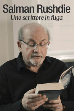 Locandina Salman Rushdie - Uno Scrittore In Fuga