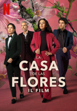Poster La Casa de las Flores – Il Film