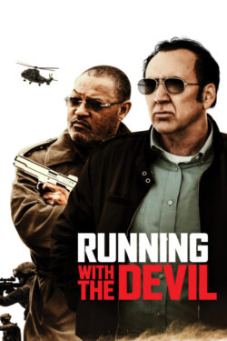 locandina Running with the Devil – La legge del cartello