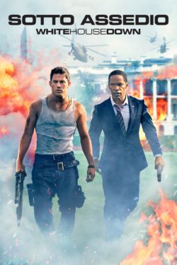 locandina Sotto Assedio – White House Down