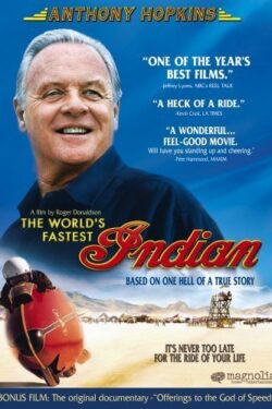 Locandina The World’s Fastest Indian Indian – La grande sfida 2005 Roger Donaldson