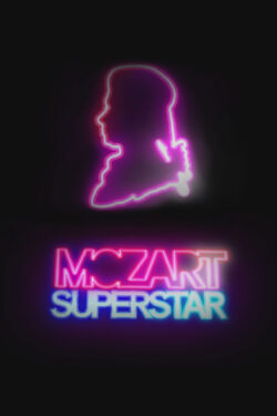 locandina Mozart Superstar - Ritratto di un'icona