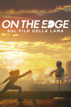 locandina On the Edge – Sul filo della lama