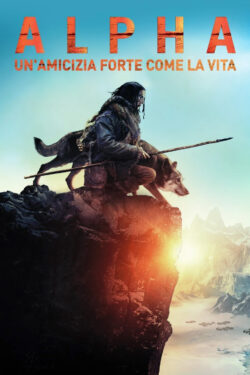 Poster Alpha: Un’amicizia forte come la vita