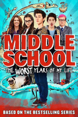 Poster Middle School: The Worst Years of My Life