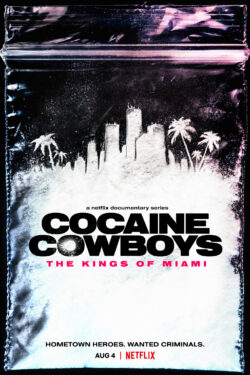 locandina Cocaine Cowboys: The Kings of Miami
