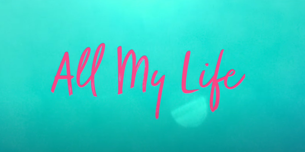 Trailer All My Life di Marc Meyers