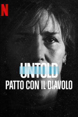 Locandina Untold: Patto con il diavolo