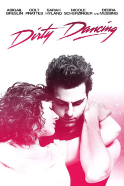 locandina Dirty Dancing 2017