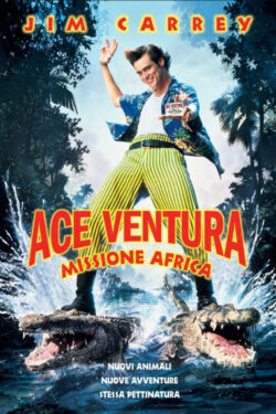 locandina Ace Ventura – Missione Africa