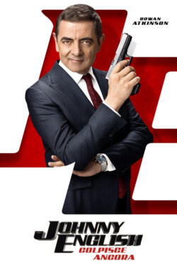 locandina Johnny English Colpisce Ancora