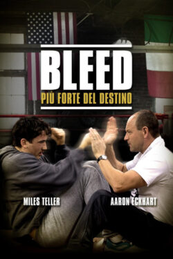 locandina Bleed – Piu’ Forte del Destino