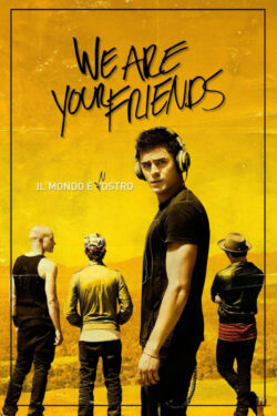 Poster We Are Your Friends