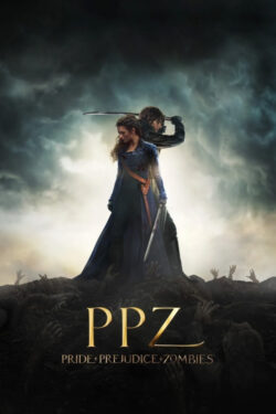 locandina PPZ – Pride + Prejudice + zombies