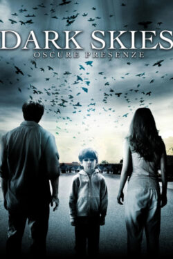 Poster Dark Skies – Oscure Presenze