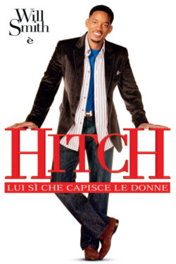 Poster Hitch – Lui si’ che capisce le donne