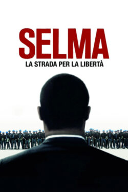 Poster Selma – La strada per la liberta’