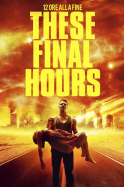 Poster These Final Hours – 12 ore alla fine