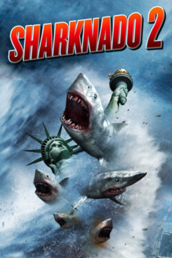 locandina Sharknado 2: a volte ripiovono